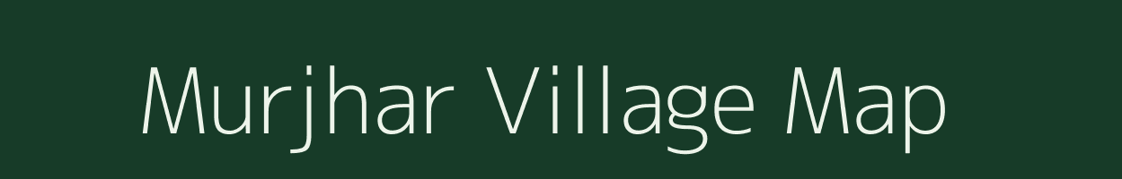 Murjhar village map in Chhattisgarh