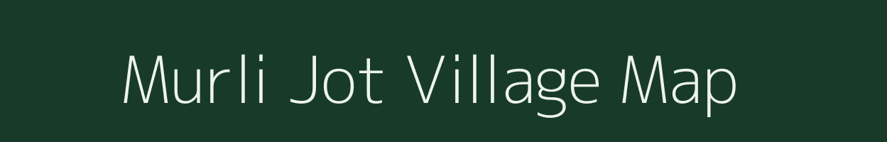 Murli Jot village map in Uttar Pradesh