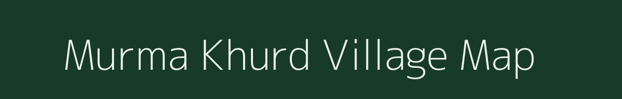 Murma Khurd village map in Jharkhand