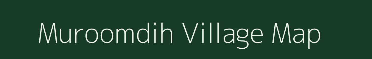 Muroomdih village map in Chhattisgarh