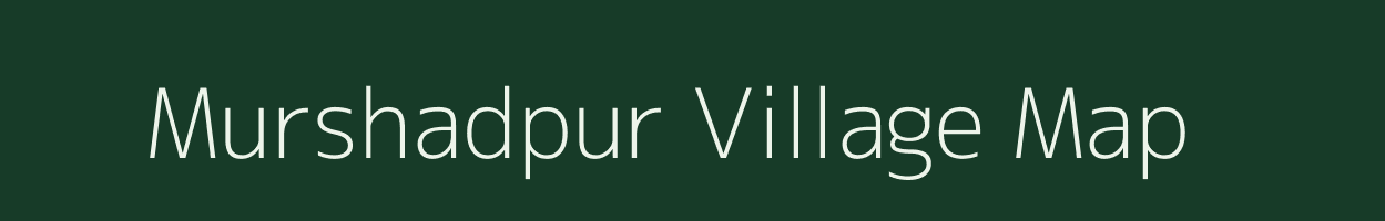 Murshadpur village map in Uttar Pradesh