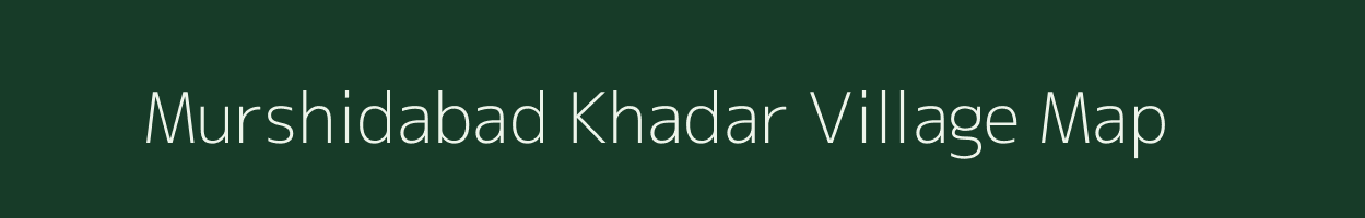 Murshidabad Khadar village map in Uttar Pradesh