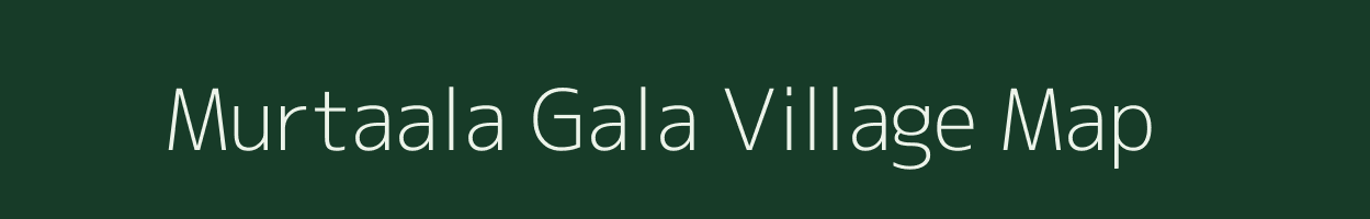 Murtaala Gala village map in Rajasthan