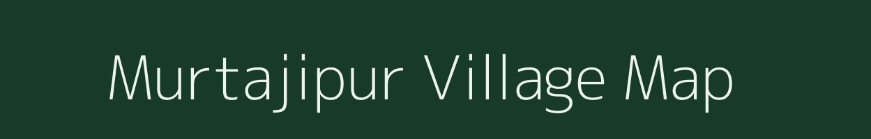 Murtajipur village map in Uttar Pradesh