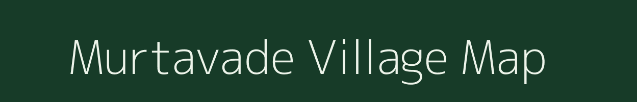 Murtavade village map in Maharashtra