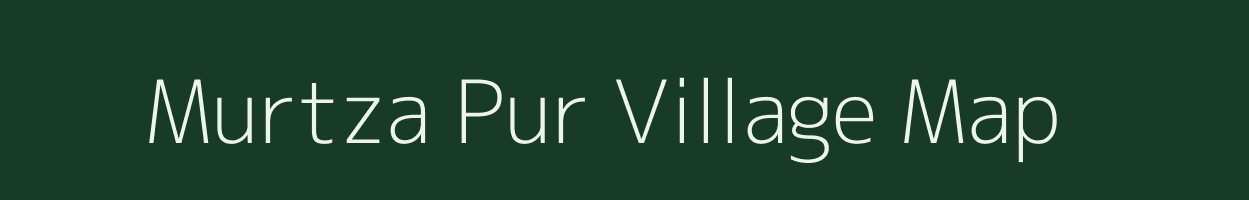 Murtza Pur village map in Uttar Pradesh