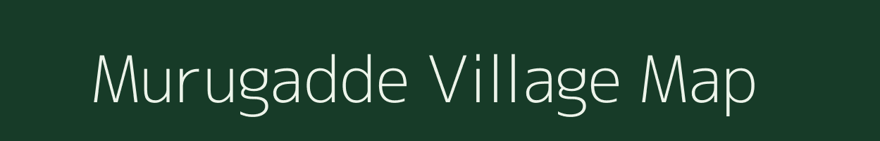 Murugadde village map in Karnataka