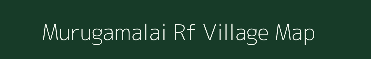 Murugamalai Rf village map in Tamil Nadu
