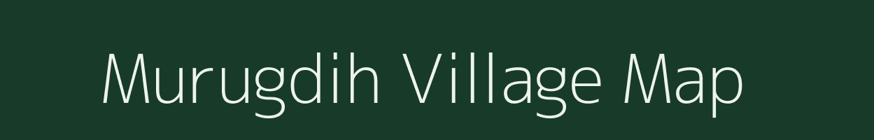 Murugdih village map in Jharkhand