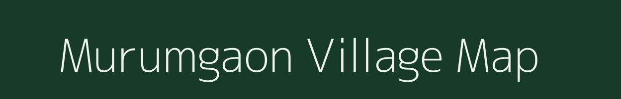 Murumgaon village map in Maharashtra