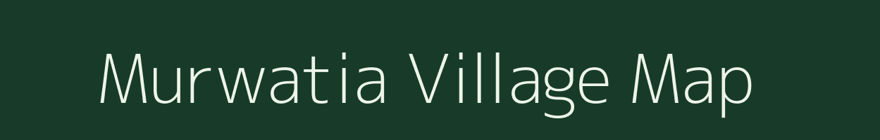 Murwatia village map in Uttar Pradesh