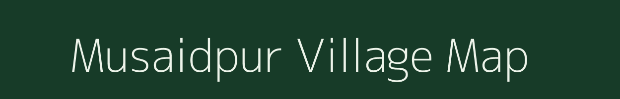 Musaidpur village map in Uttar Pradesh
