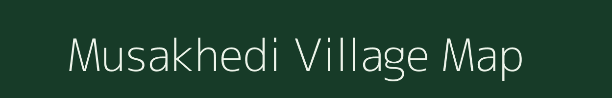 Musakhedi village map in Madhya Pradesh