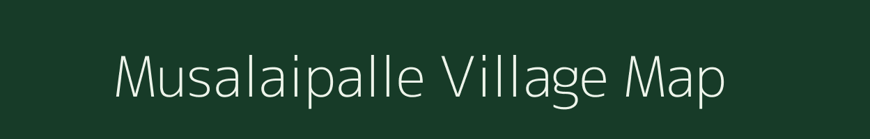 Musalaipalle village map in Andhra Pradesh