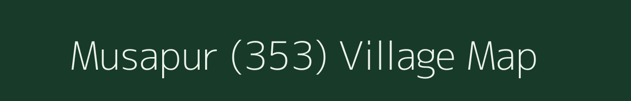 Musapur (353) village map in Haryana