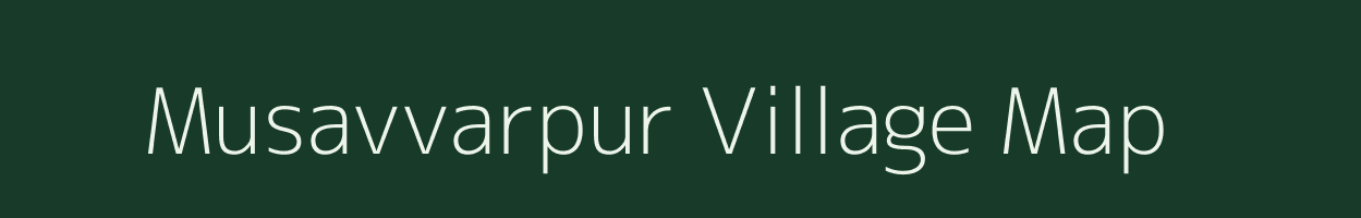 Musavvarpur village map in Uttar Pradesh