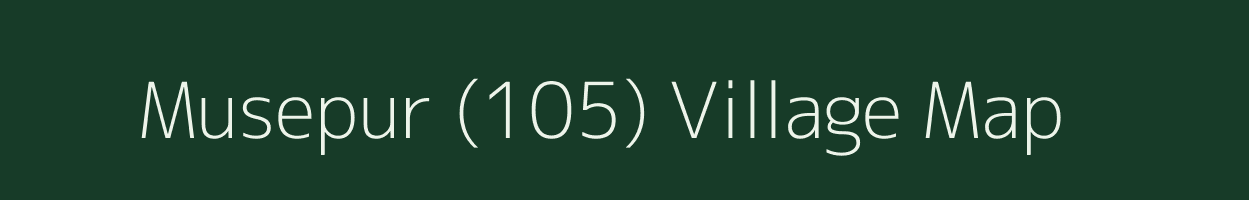 Musepur (105) village map in Haryana