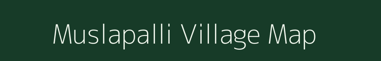 Muslapalli village map in Karnataka