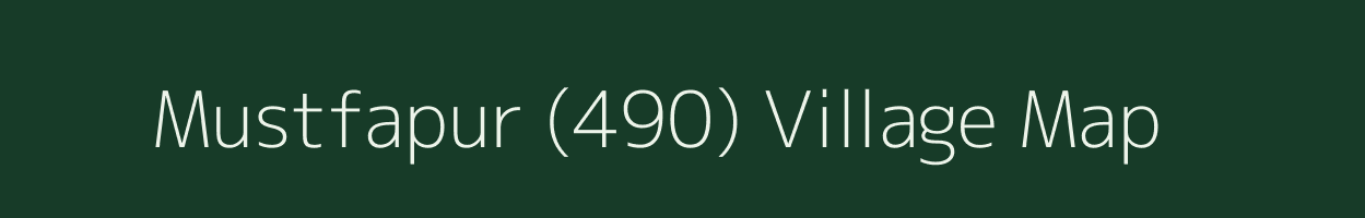 Mustfapur (490) village map in Punjab