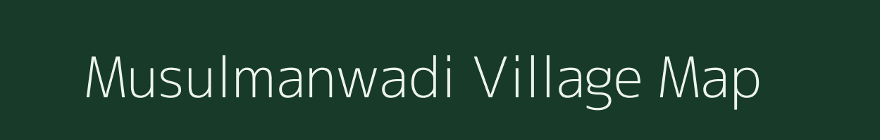 Musulmanwadi village map in Maharashtra