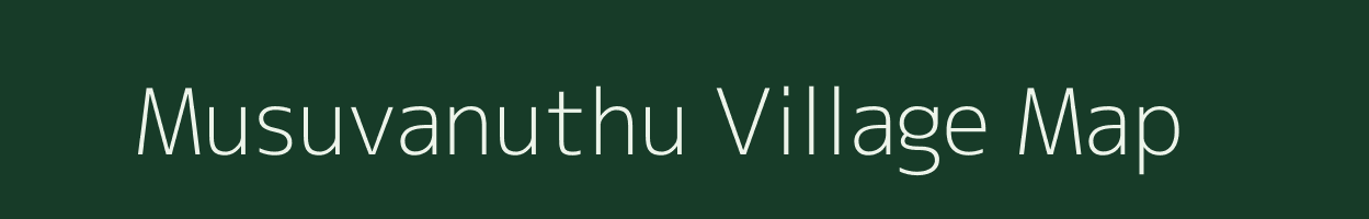 Musuvanuthu village map in Tamil Nadu