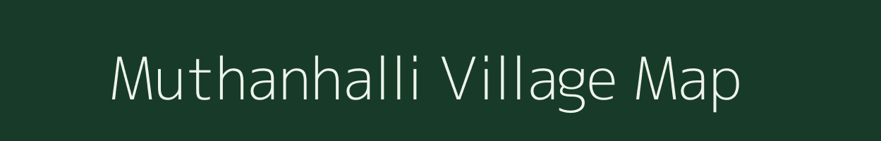 Muthanhalli village map in Tamil Nadu