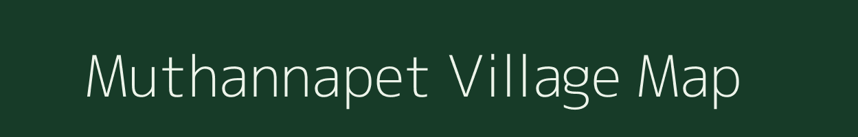 Muthannapet village map in Andhra Pradesh