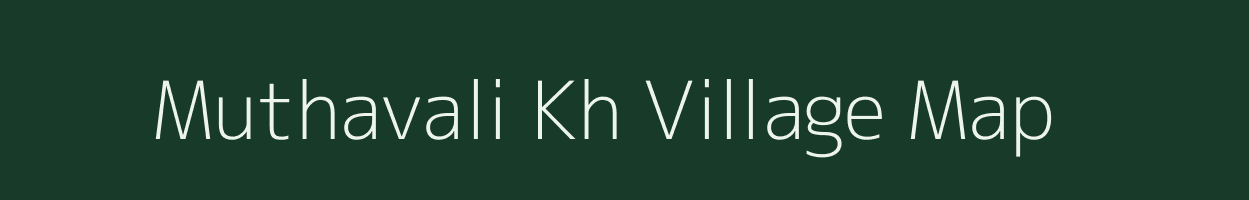 Muthavali Kh village map in Maharashtra