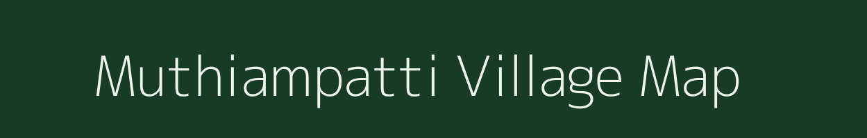 Muthiampatti village map in Tamil Nadu