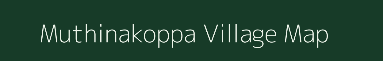 Muthinakoppa village map in Karnataka