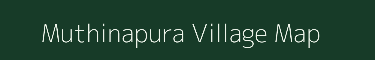 Muthinapura village map in Karnataka