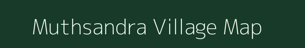 Muthsandra village map in Karnataka