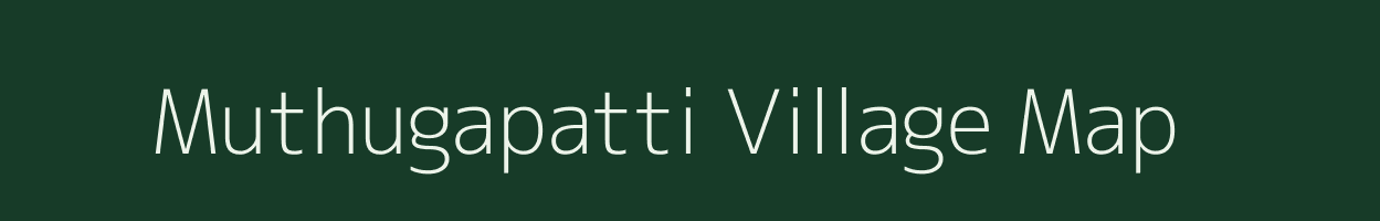 Muthugapatti village map in Tamil Nadu