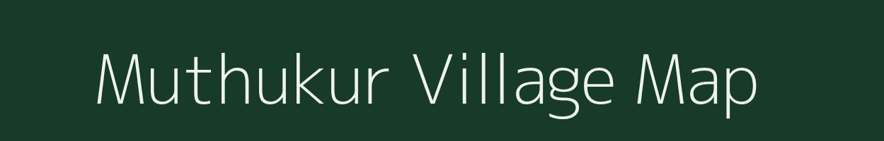 Muthukur village map in Andhra Pradesh