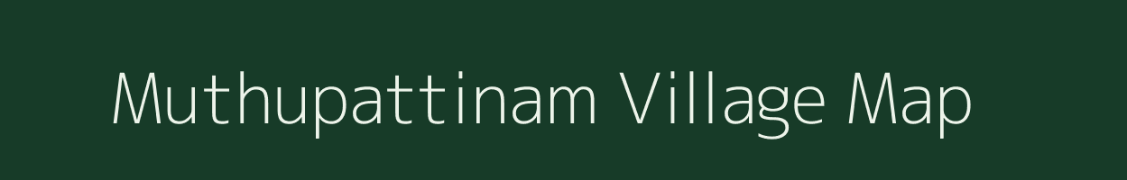 Muthupattinam village map in Tamil Nadu