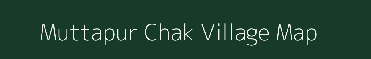 Muttapur Chak village map in Maharashtra