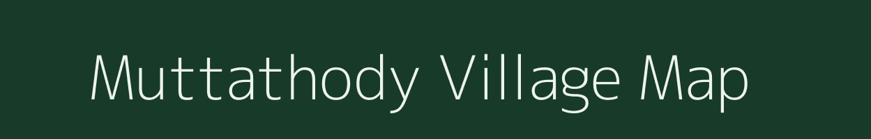 Muttathody village map in Kerala