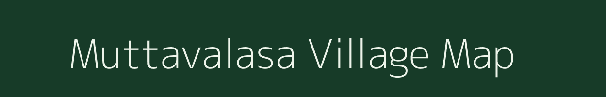 Muttavalasa village map in Andhra Pradesh