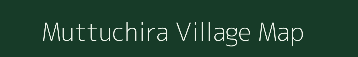 Muttuchira village map in Kerala