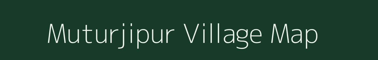 Muturjipur village map in Uttar Pradesh