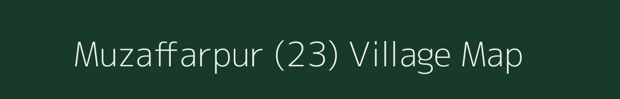 Muzaffarpur (23) village map in Punjab