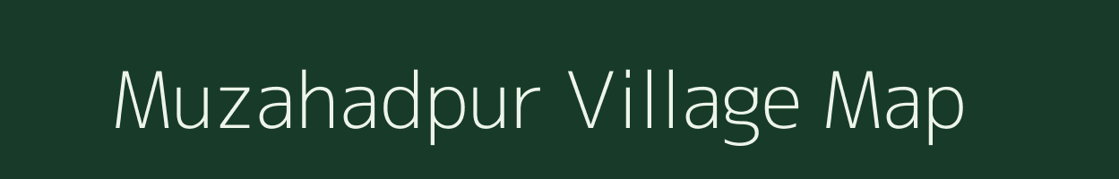 Muzahadpur village map in Uttar Pradesh