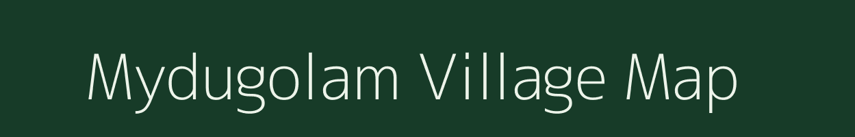 Mydugolam village map in Andhra Pradesh