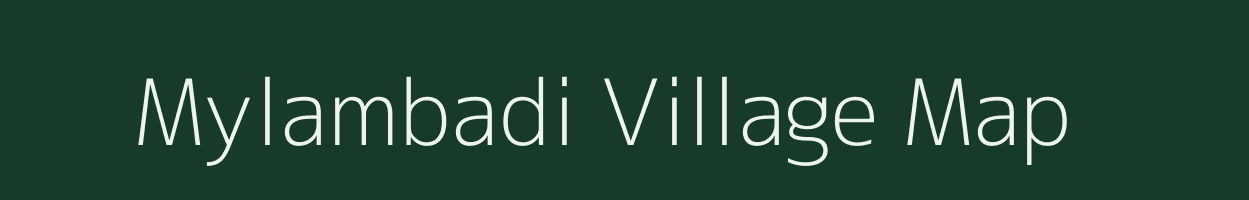 Mylambadi village map in Tamil Nadu