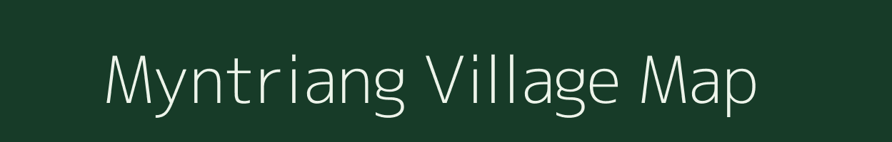Myntriang village map in Meghalaya