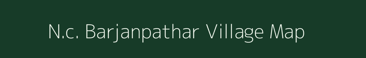 N.c. Barjanpathar village map in Assam