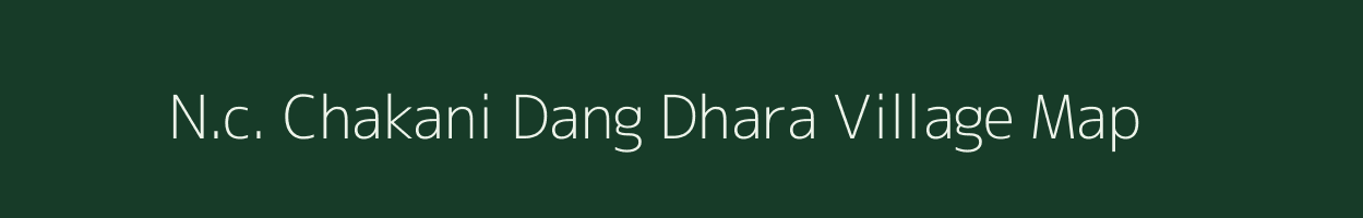 N.c. Chakani Dang Dhara village map in Assam