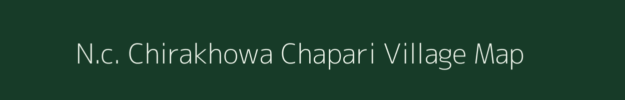 N.c. Chirakhowa Chapari village map in Assam