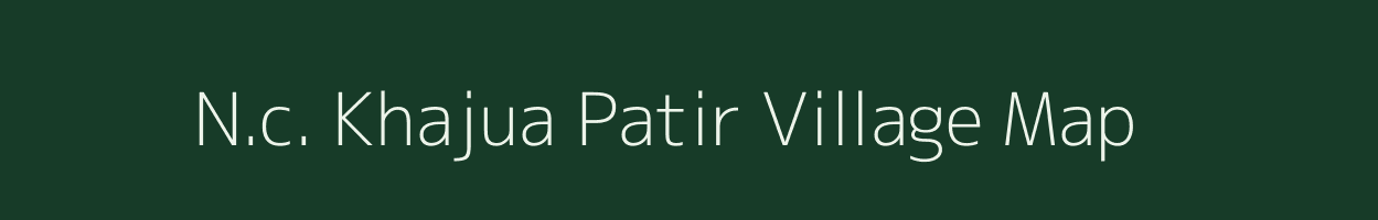 N.c. Khajua Patir village map in Assam