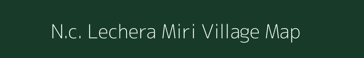 N.c. Lechera Miri village map in Assam